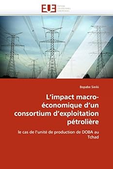 Paperback L''impact macro-économique d''un consortium d''exploitation pétrolière [French] Book