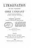 L'imagination et ses variétés chez l'enfant, étude de psychologie (French Edition)