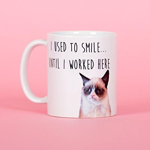 Zhank Grumpy Cat I used to smile until I worked here mug - Funny mug - Rude mug - Mug cup 4P007A