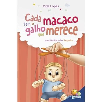 Pamphlet Aprendendo valores: Cada macaco tem o galho que merece (Respeito) [Portuguese_Brazilian] Book