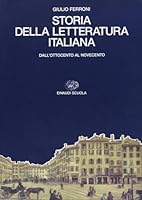 Storia della letteratura italiana vol. 3: Dall'Ottocento al Novecento 8828600756 Book Cover