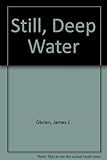 Still, Deep Water