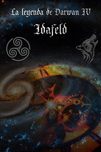 La leyenda de Darwan IV: Idafeld (Saga Aesir-Vanir) (Spanish Edition)