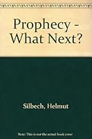 Prophecy - What Next 1874367515 Book Cover