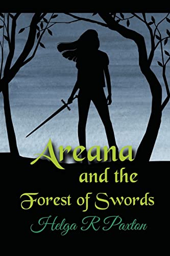 Areana and the Forest of Swords (Daughter of Deceit Adventures)