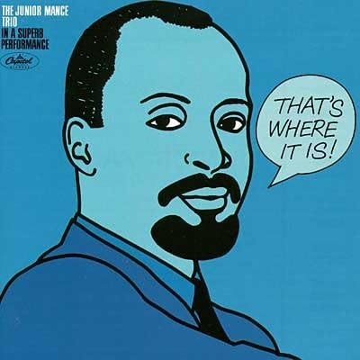 JUNIOR MANCE TRIO THE JUNIOR MANCE TRIO - That's Where It Is! - CD
