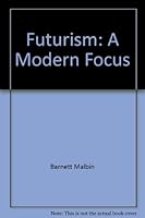Futurism: A Modern Focus B000MXRBSE Book Cover