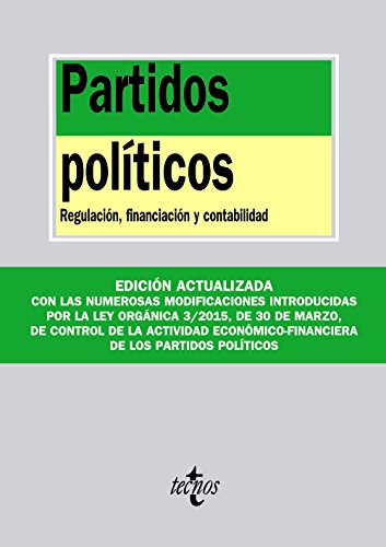 Partidos polticos: Regulacin, financiacin y contabilidad (Derecho - Biblioteca de Textos Legales)
