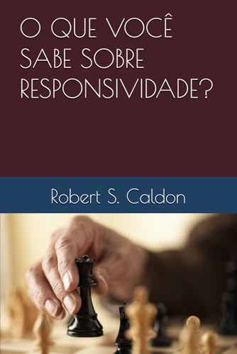 O QUE VOCÊ SABE SOBRE RESPONSIVIDADE? (Portuguese Edition)