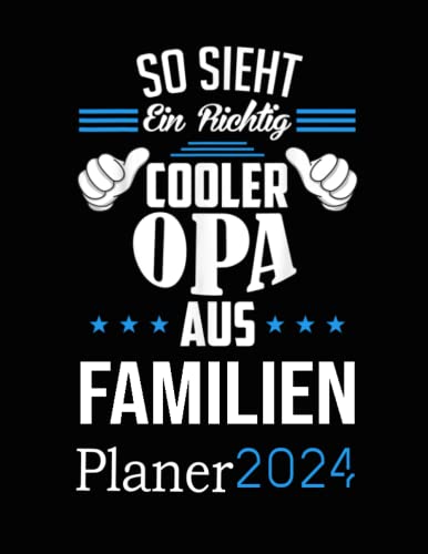 Familienplaner 2024: So sieht ein richtig cooler Opa aus| kalender 2024 mit 5 Spalten: Kalender für