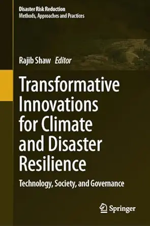 Transformative Innovations for Climate and Disaster Resilience: Technology, Society, and Governance-Wow! eBook