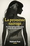 promesses  La Promesse sauvage: Et si les animaux détenaient la clé de notre avenir ? (French Edition)
