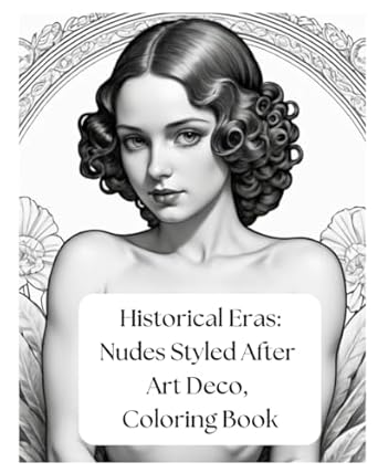 Amazon.com: Historical Eras: Nudes Styled After Art Deco: Coloring Book