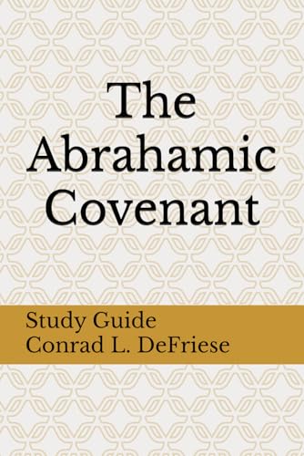 The Abrahamic Covenant: Study Guide