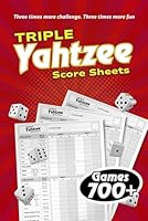 Triple Yahtzee Score Sheets: Score Games for Scorekeeping, Triple Yahtzee Score Pads, 6 X 9 Large Print Triple Yahtzee Score Book 8409631997 Book Cover