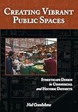 Creating Vibrant Public Spaces: Streetscape Design in Commercial and Historic Districts