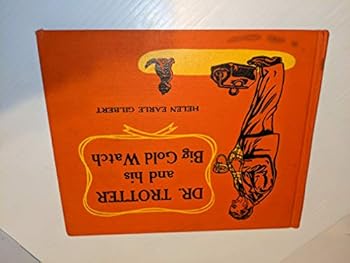 Hardcover Dr. Trotter and His Big Gold Watch Book