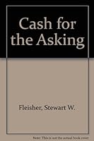 Cash for the Asking B000OIV53E Book Cover