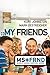 My Friends (Middle School Survival Series)