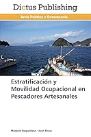 Estratificacio N y Movilidad Ocupacional En Pescadores Artesanales 3847387936 Book Cover