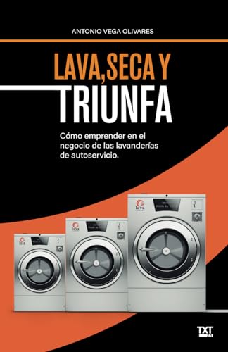 Lava, Seca y Triunfa: Como emprender en el negocio de las lavanderías de autoservicio