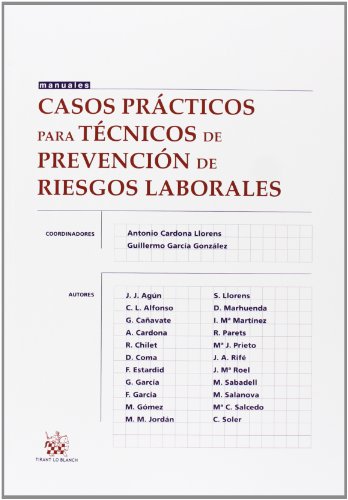 Casos prácticos para técnicos de prevención de Riesgos Laborales (Manuales de Derecho del Trabajo y Seguridad Social)