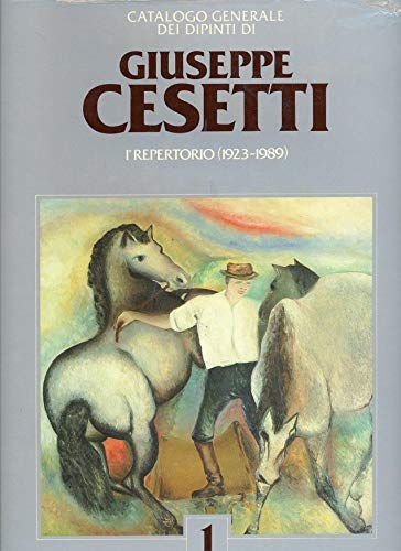  Catalogo ragionato generale dei dipinti di Giuseppe Cesetti