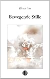  Bewegende Stille