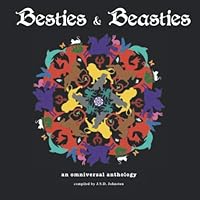 Besties & Beasties (Omni anthologies) 1076447910 Book Cover