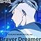 Braver Dreamer (YOSUKE MAIN VOCAL ver.) / SI-VIS