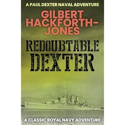 Redoubtable Dexter: A classic Royal Navy adventure