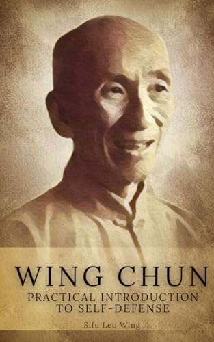 Wing Chun: Practical Introduction to Self-Defense