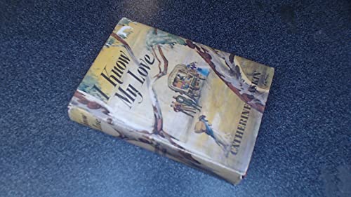 I Know My Love B0013NJZTK Book Cover