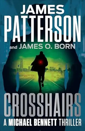 Crosshairs: A Michael Bennett Thriller