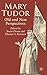 Mary Tudor: Old and New Perspectives - Doran, Susan, Freeman, Thomas S.