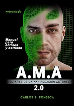 Paperback A.M.A: el Arte de la Manipulación Actoral (Spanish Edition) [Spanish] Book