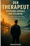 Der Therapeut: Zwischen Asphalt und Atlantik