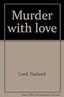 Murder with love B0007GST1E Book Cover