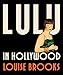 Lulu In Hollywood: Expanded Edition