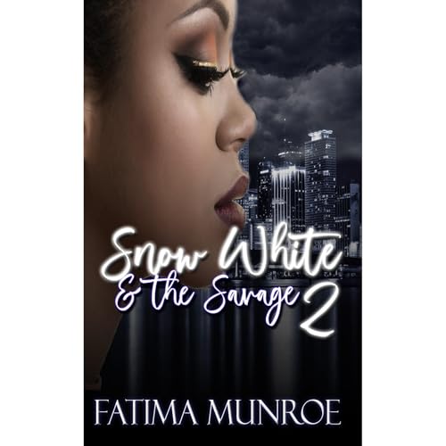 Snow White and the Savage 2 by Fatima Munroe episode artwork