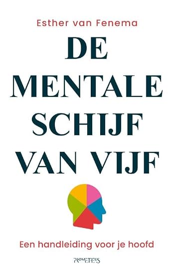 De mentale schijf van vijf: een handleiding voor je hoofd