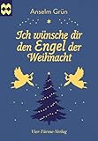  Ich wünsche dir den Engel der Weihnacht. Münsterschwarzacher Geschenkheft