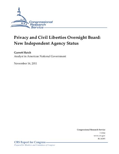 Privacy and Civil Liberties Oversight Board: New Independent Agency Status (English Edition)