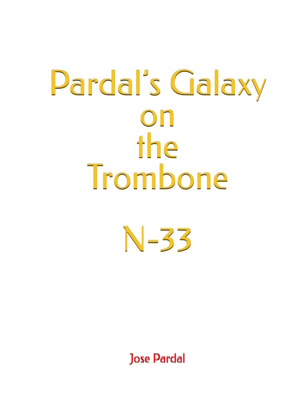 Pardal’s Galaxy on the Trombone N-33