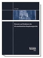 Elemente Und Strukturen Des Us-Amerikanischen Bauplanungsrechts 3936232628 Book Cover