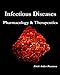 Infectious Diseases: Pharmacology & Therapeutics