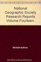 National Geographic Society Research Reports Volume Fourteen. 0870444557 Book Cover