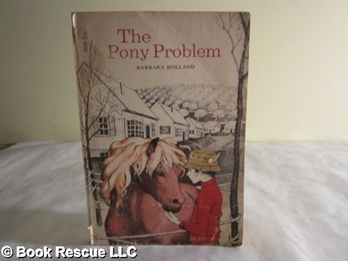 The Pony Problem by Barbara Holland (1993-04-01) B01K2JN5U0 Book Cover