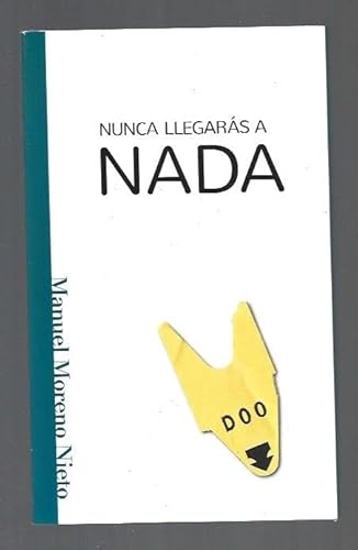 NUNCA LLEGARAS A NADA