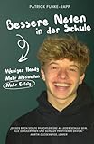 Bessere Noten in der Schule: Weniger Handy - Mehr Motivation - Mehr Erfolg